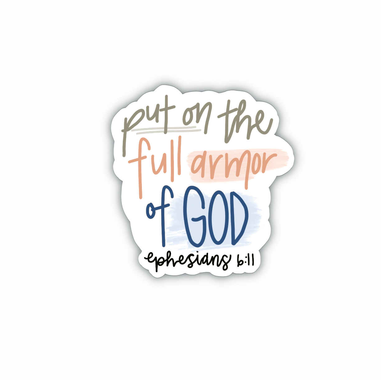 Put On The Full Armor Of God (sticker)