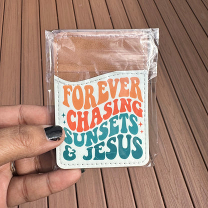 Forever Chasing Sunsets & Jesus Phone Wallet