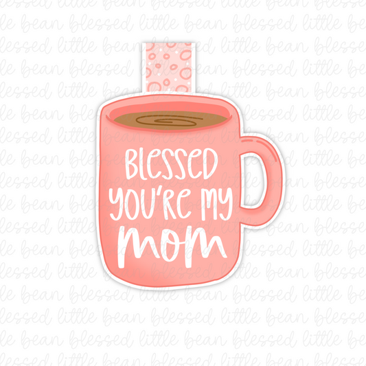Blessed You're My Mom -  (magnetic bookmark)