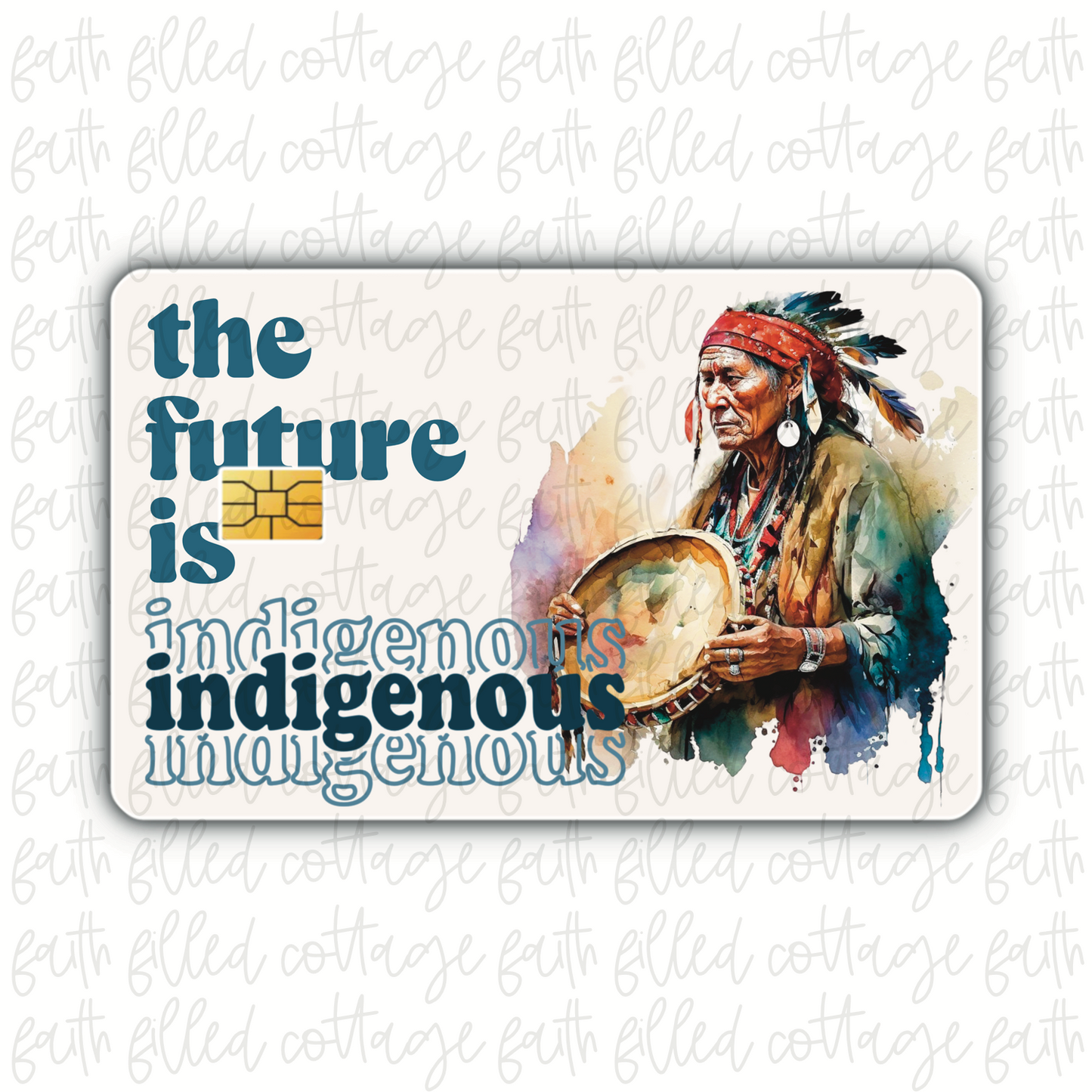 The Future Is Indigenous [2] (debit card skin)