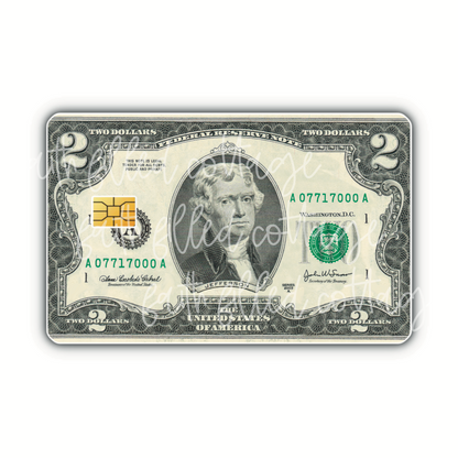 $2 Dollar Bill - NOT REAL MONEY (debit card skin)