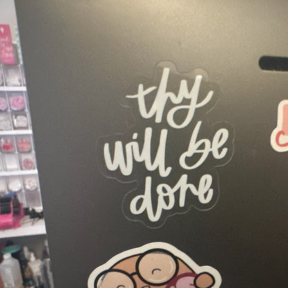 Thy Will Be Done (sticker) [4 colors]