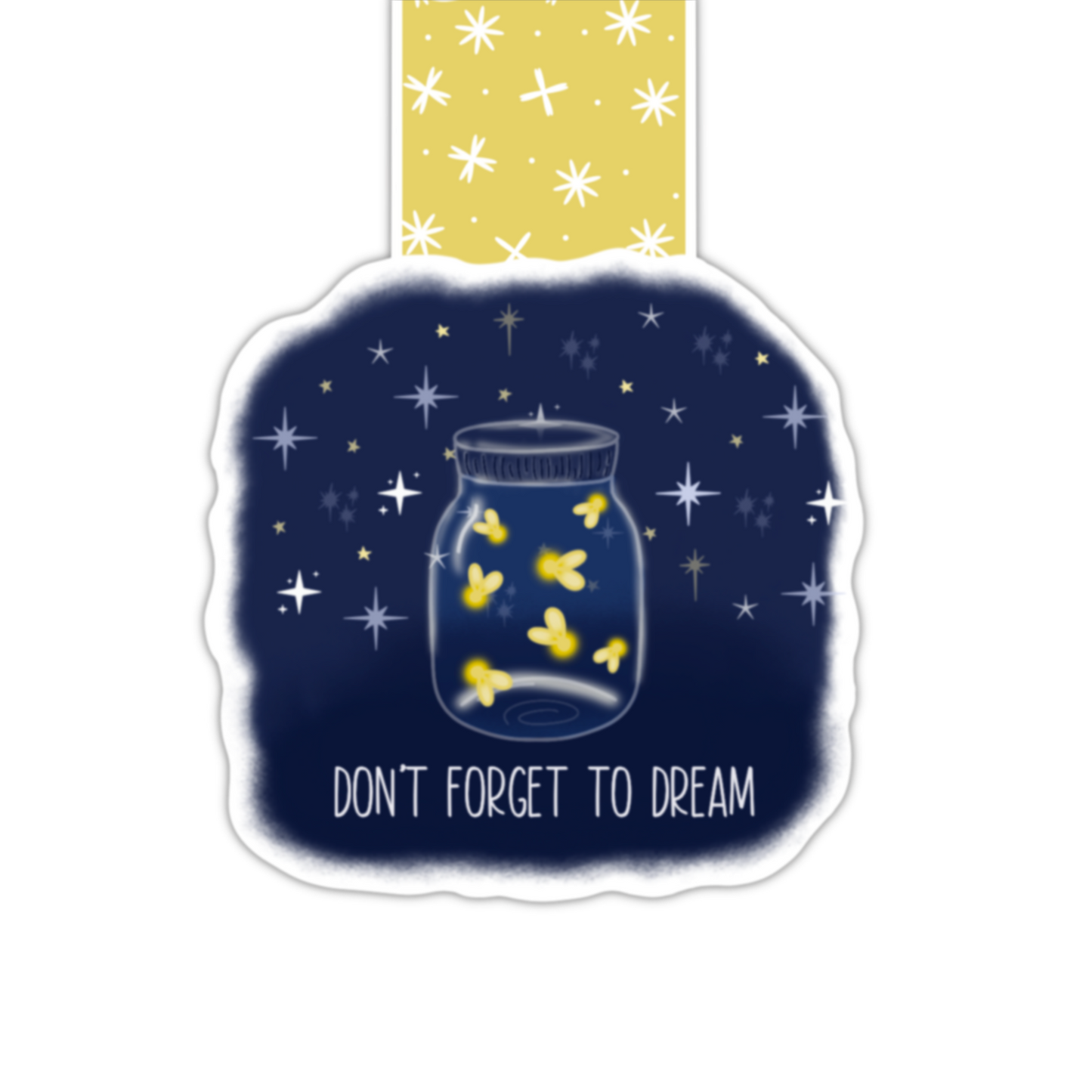 Don't Forget To Dream (magnetic bookmark)