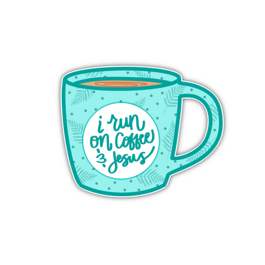 I Run On Coffee & Jesus Mug (sticker)