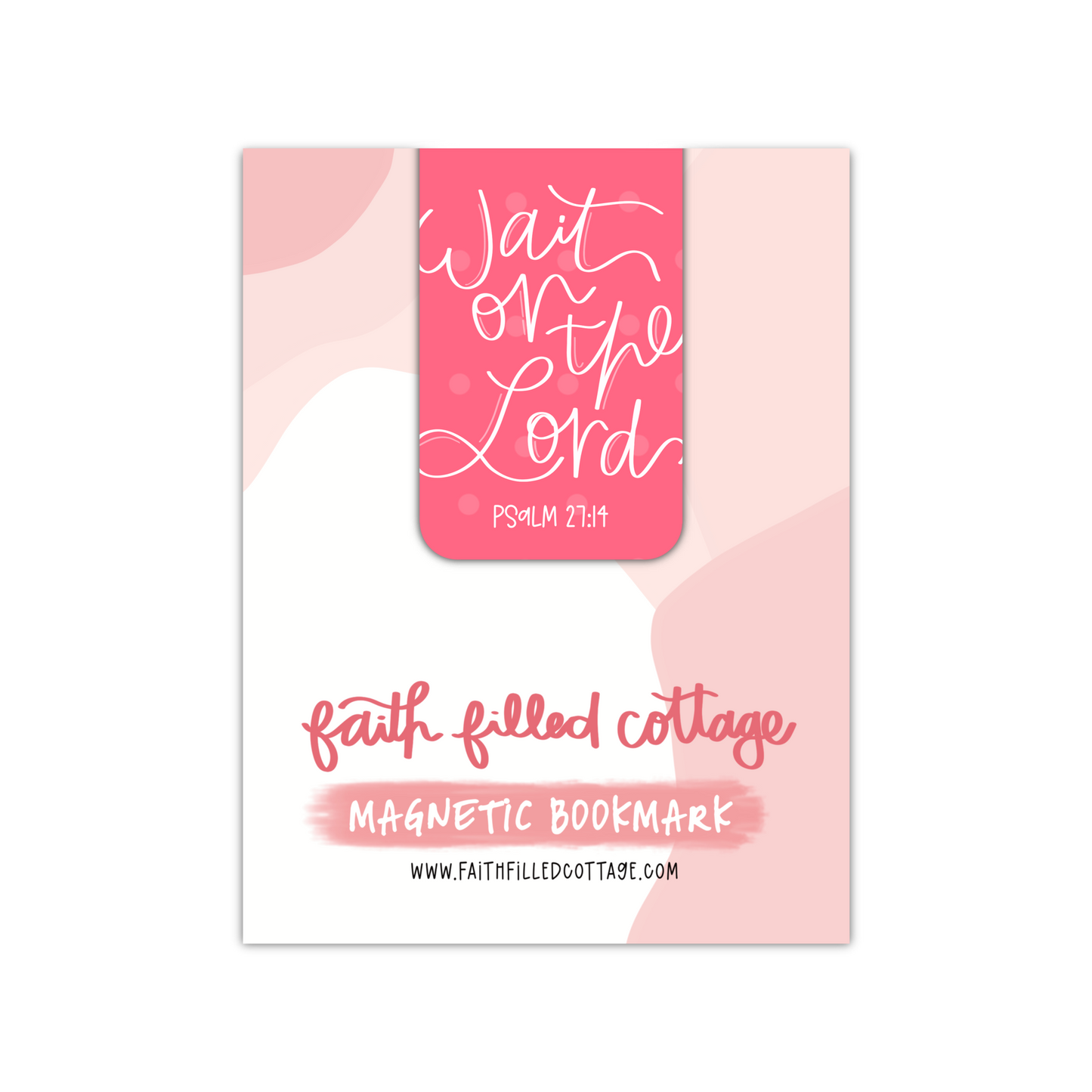 Wait On The Lord (magnetic bookmark)