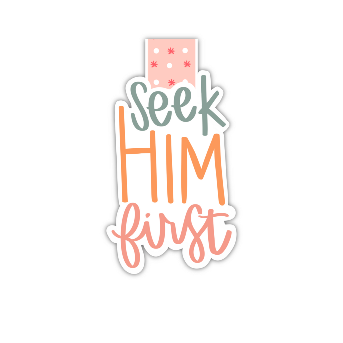 Seek Him First (magnetic bookmark)