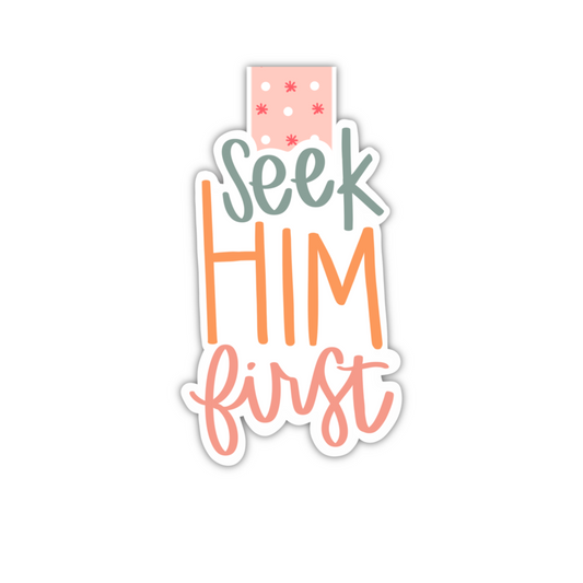 Seek Him First (magnetic bookmark)