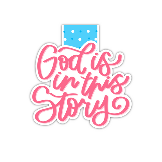 God Is In This Story (magnetic bookmark)
