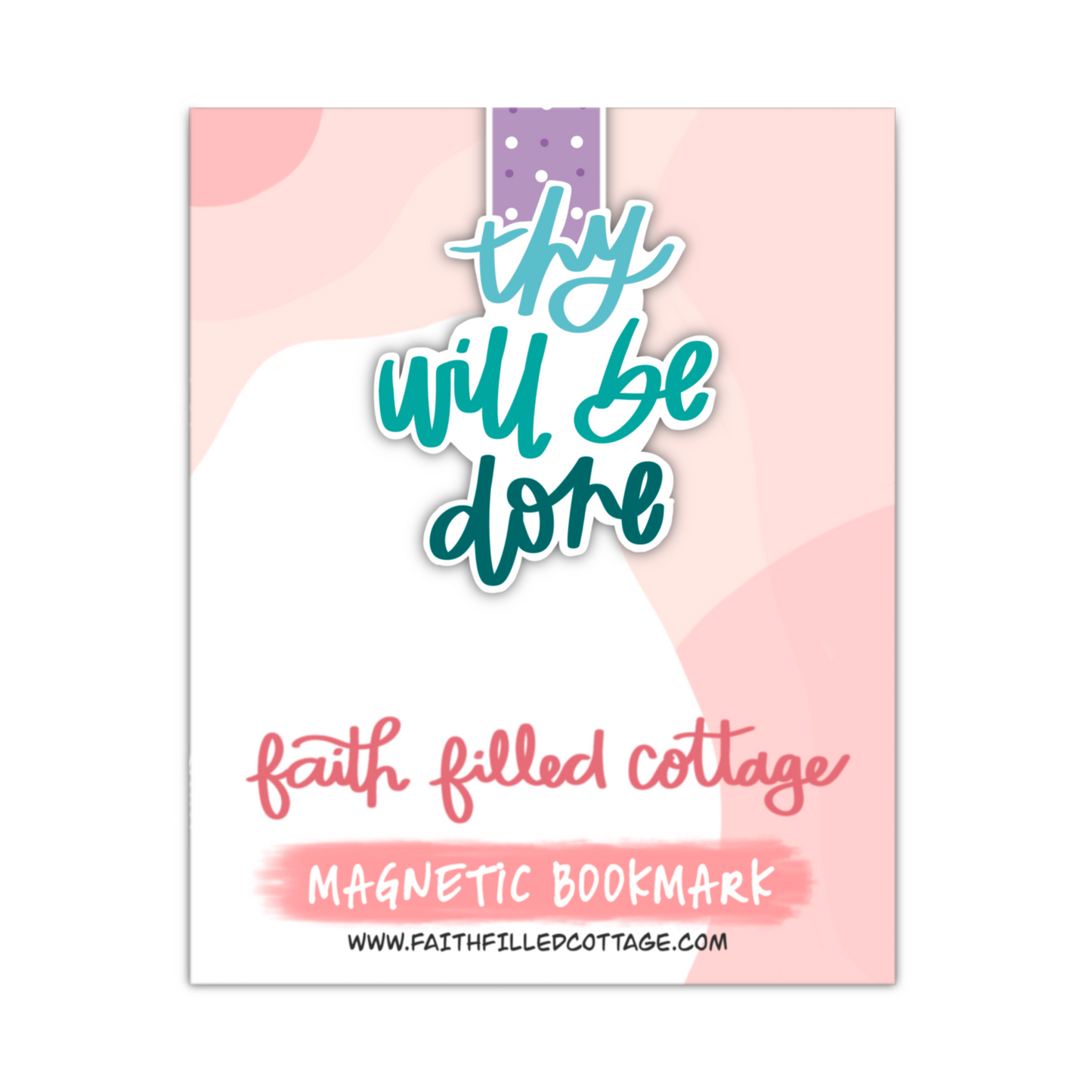 Thy Will Be Done (magnetic bookmark)