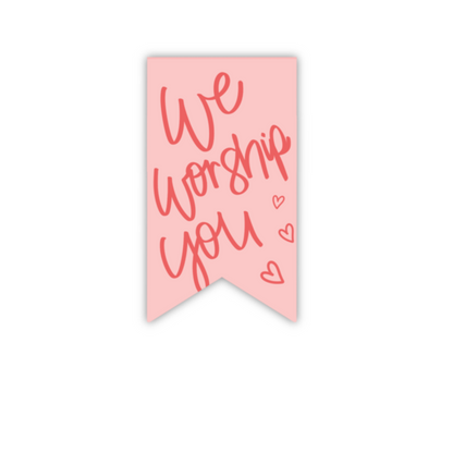 We Worship You (magnetic bookmark)