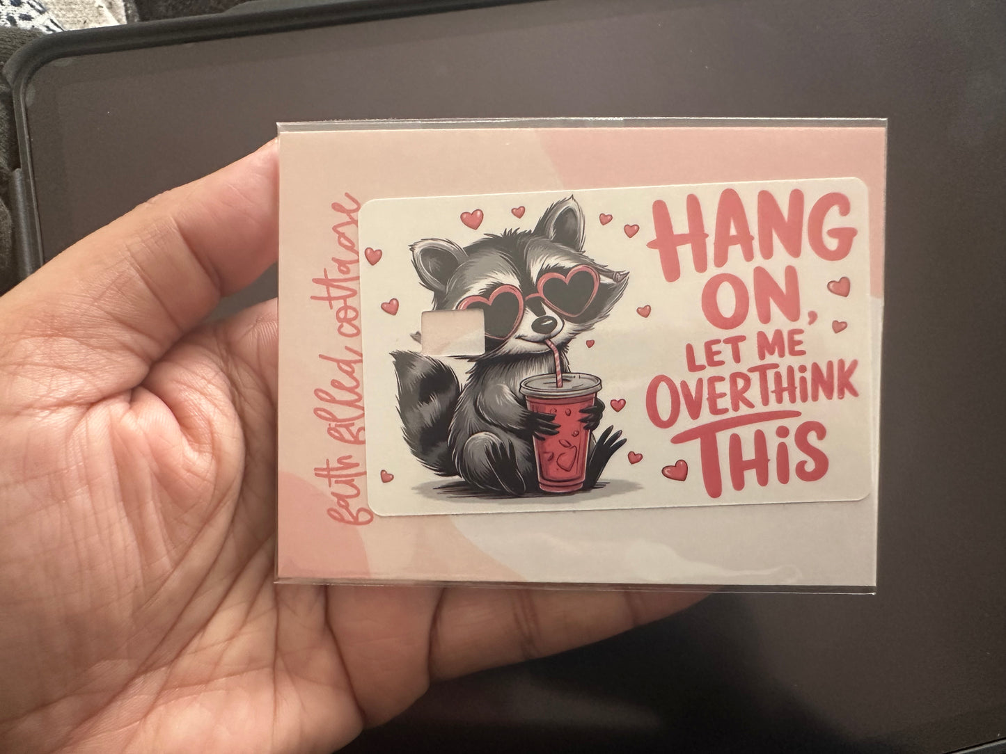 Hang On, Let Me Over Think This (debit card skin)