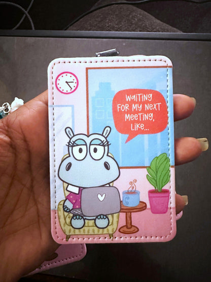 Waiting For My Next Meeting Like (badge holder)