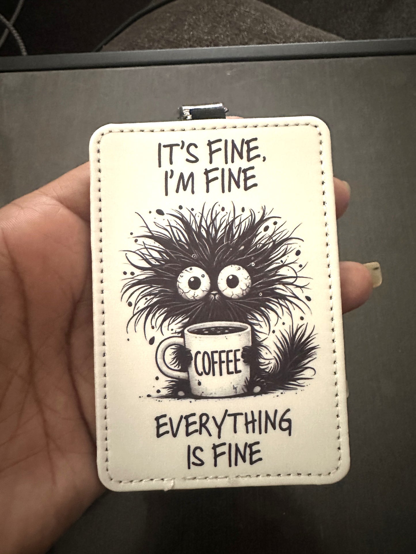 It's Fine Kitty (badge holder)
