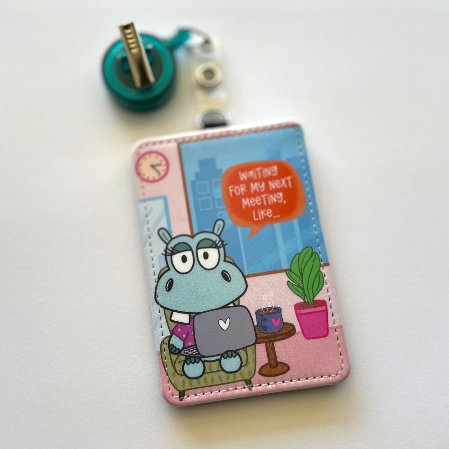 Waiting For My Next Meeting Like (badge holder)