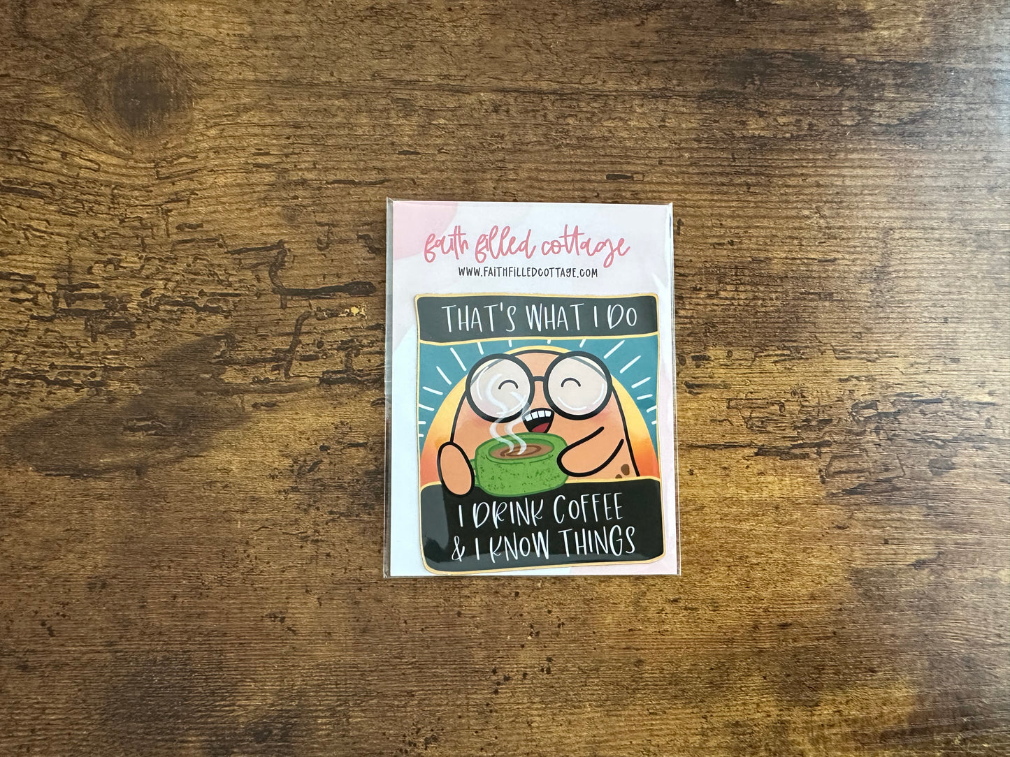 I Drink Coffee & I Know Things (magnet)