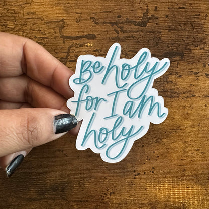 Be Holy For I Am Holy (magnet)