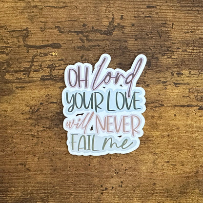 Oh Lord Your Love Never Fails (magnet)