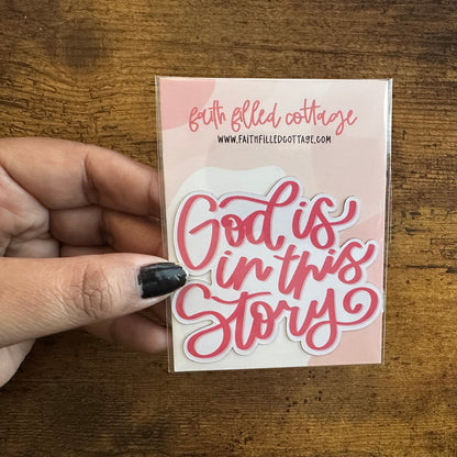 God Is In This Story (magnet)