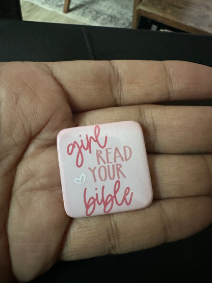 Girl Read Your Bible Button