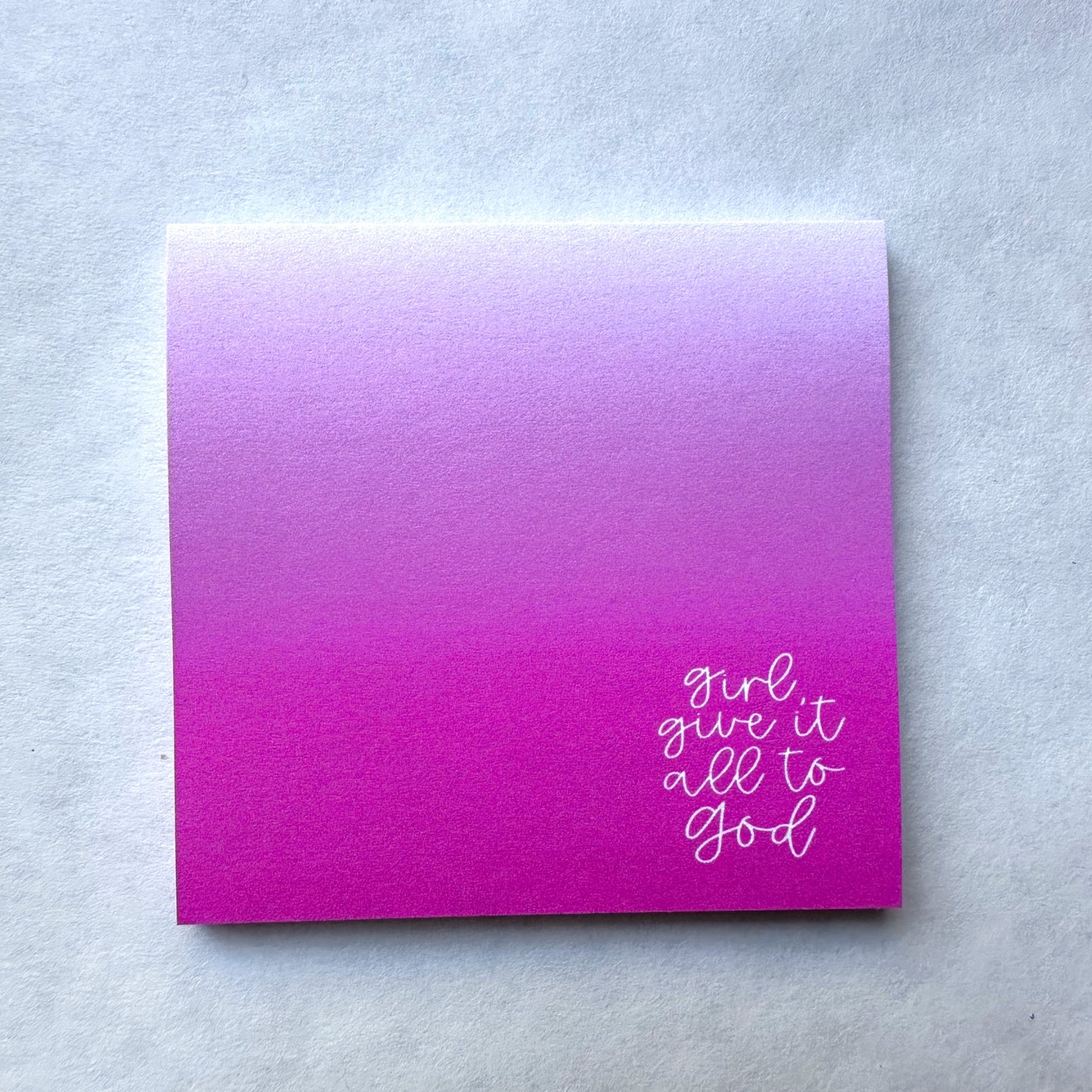 Girl Give It To God (Sticky Note)