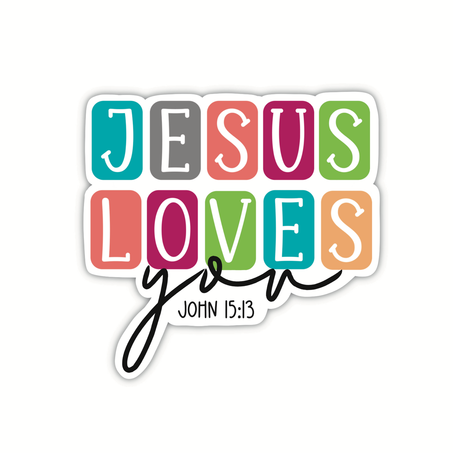 Jesus Loves You (sticker)