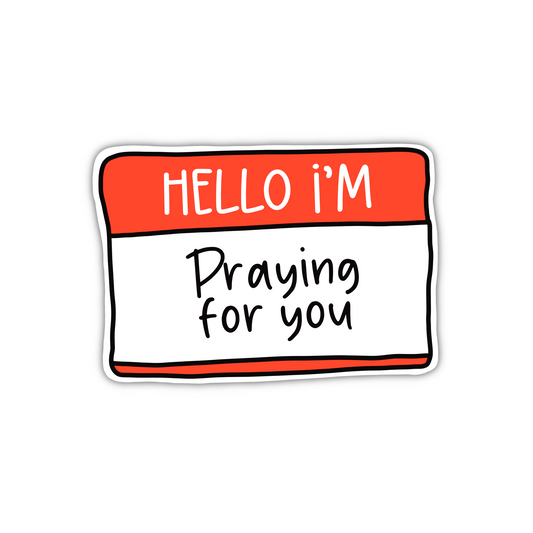 Hello I'm - Praying For You (sticker)