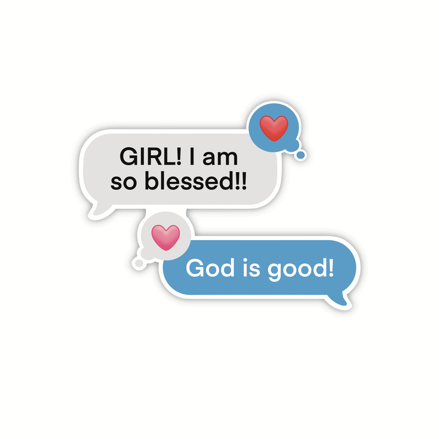 GIRL! I Am Blessed Text (sticker)