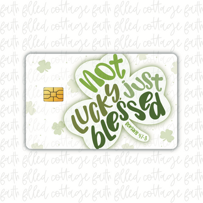 Not Lucky, Blessed (debit card skin)