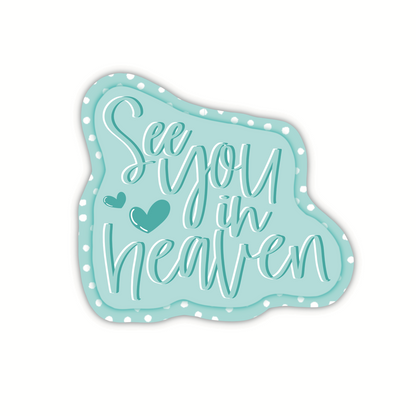 See You In Heaven [2 colors]