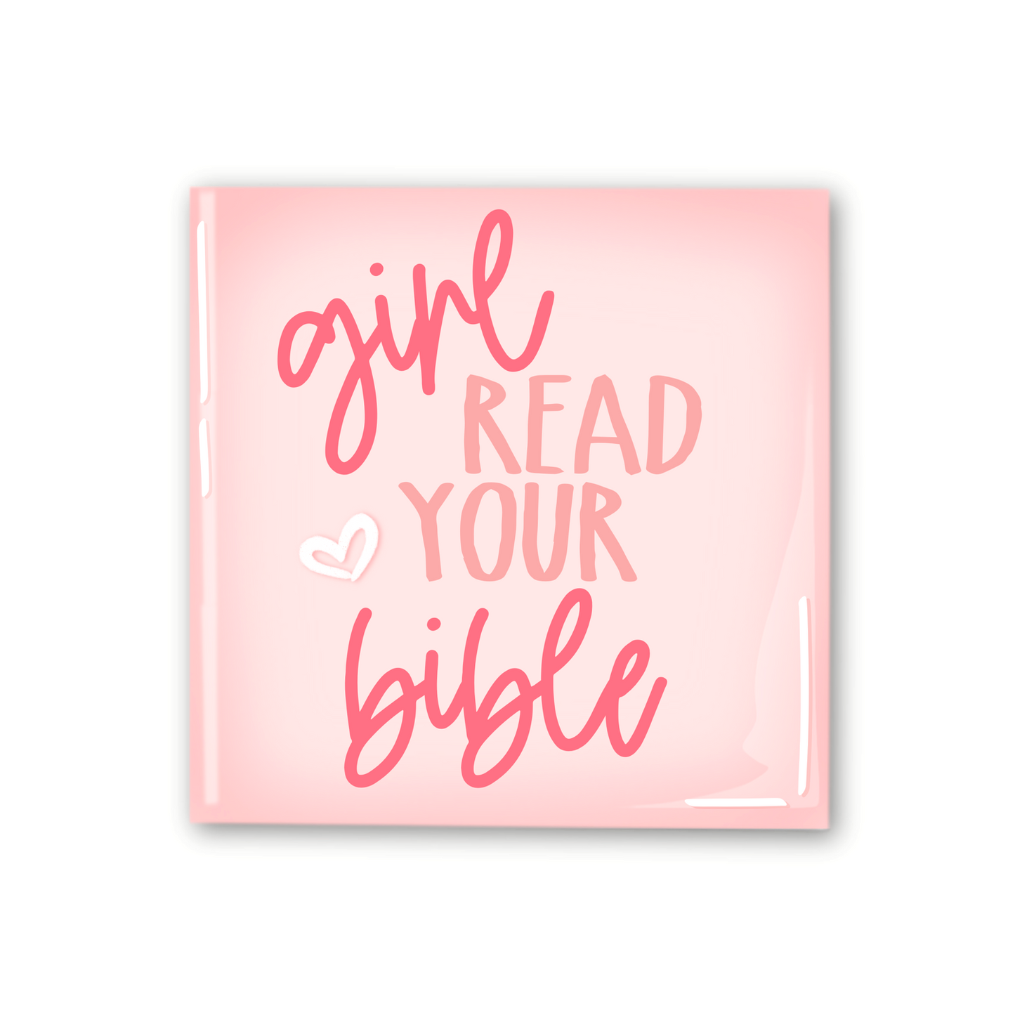 Girl Read Your Bible Button