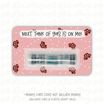 Next Tank Of Gas (money holder) - 3 colors