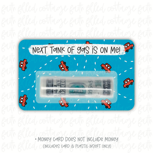 Next Tank Of Gas (money holder) - 3 colors