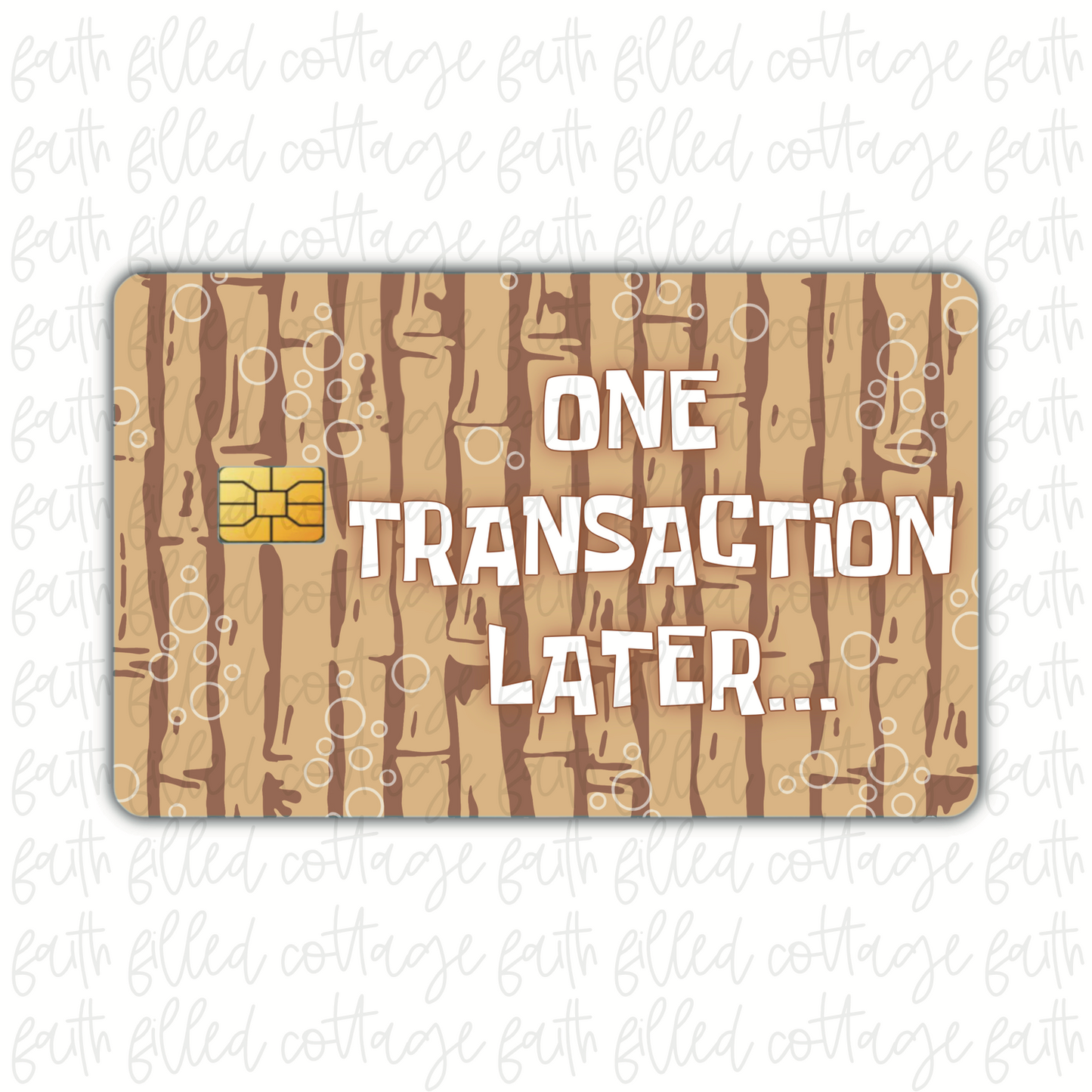 One Transaction Later [10] (debit card skin)