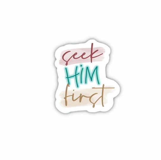Seek Him First (sticker)