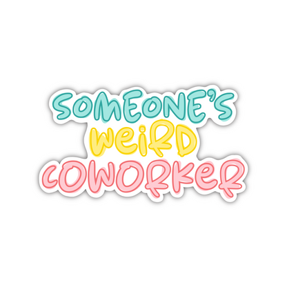 Someone's Coworker (sticker)