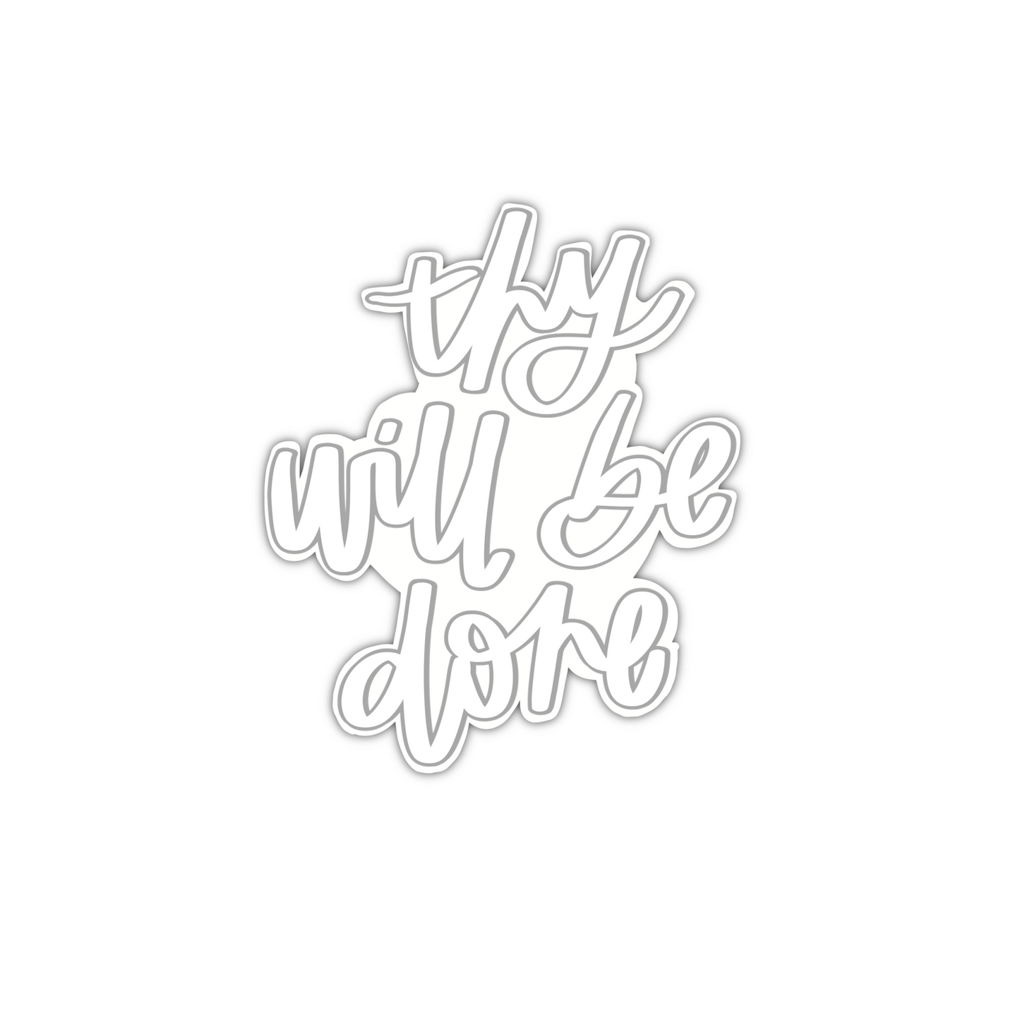 Thy Will Be Done (sticker) [4 colors]