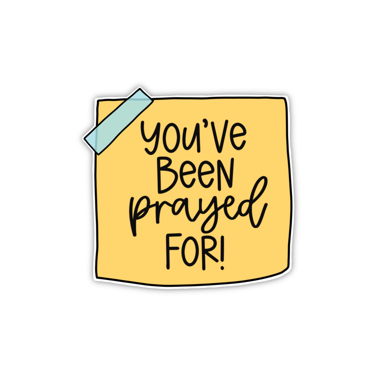 You've Been Prayed For (sticker)